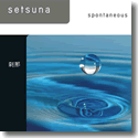Cover:  Setsuna - Spontaneous