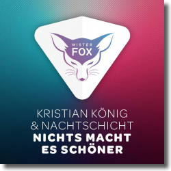 Cover: Kristian Knig & Nachtschicht - Nichts macht es schner