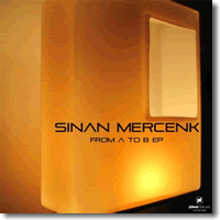 Cover: Sinan Mercenk - From A To B EP