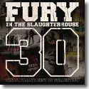 Cover:  Fury In The Slaughterhouse - 30 - The Ultimate Best of Collection
