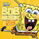 Cover: SpongeBob - BOBmusik - Das gelbe Album