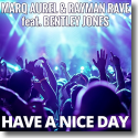 Cover: Marq Aurel & Rayman Rave feat. Bentley Jones - Have A Nice Day
