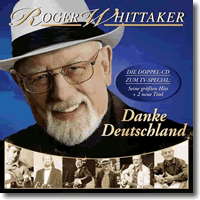 Cover: Roger Whittaker - Danke Deutschland  Meine grten Hits
