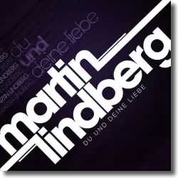 Cover: Martin Lindberg - Du und Deine Liebe
