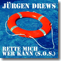 Cover:  Jrgen Drews - Rette mich wer kann (S.O.S)