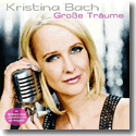 Cover: Kristina Bach - Groe Trume