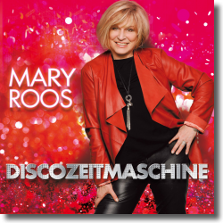 Cover: Mary Roos - Discozeitmaschine