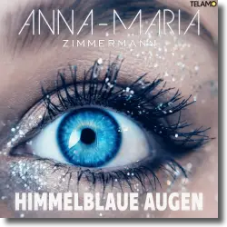 Cover: Anna-Maria Zimmermann - Himmelblaue Augen