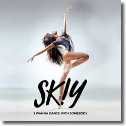 Cover: SKIY - I Wanna Dance With Somebody (Who Loves Me)