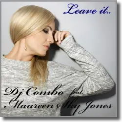 Cover: DJ Combo & Maureen Sky Jones - Leave It