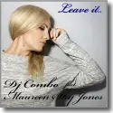 Cover:  DJ Combo & Maureen Sky Jones - Leave It