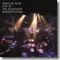 Cover:  Deacon Blue - Live At The Glasgow Barrowlands
