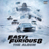 Cover: Fast & Furious 8: The Album - Original Soundtrack