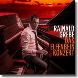 Cover: Rainald Grebe - Das Elfenbeinkonzert