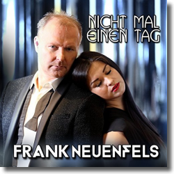 Cover: Frank Neuenfels - Nicht mal einen Tag