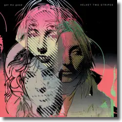 Cover: Velvet Two Stripes - Got Me Good