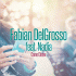 Cover: Fabian DelGrosso feat. Nadia - Come Closer