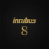 Cover: Incubus - 8