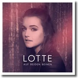 Cover: Lotte - Auf beiden Beinen