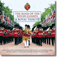 Cover: The Band Of The Welsh Guards - A Royal Tribute