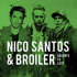 Cover: Nico Santos & Broiler - Goodbye To Love