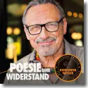 Cover:  Konstantin Wecker - Poesie und Widerstand