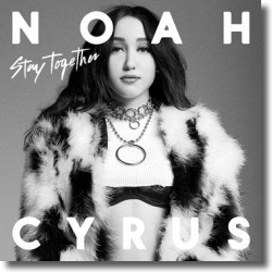 Cover: Noah Cyrus - Stay Together