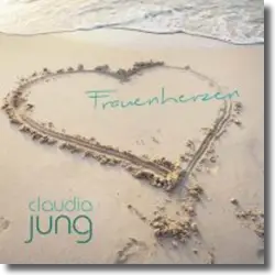 Cover: Claudia Jung - Frauenherzen (DJ-Mix)