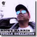 Ricky Harris - Totale Eskalation