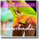 Cover: TbO & Vega feat. AleX - Lambada 2k17