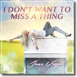 Cover: Jane Vogue feat. Latoya - I Don't Want To Miss A Thing
