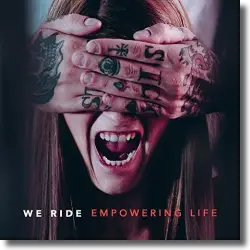 Cover: We Ride - Empowering Life