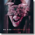 Cover:  We Ride - Empowering Life