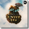 Cover: Faul & Wad vs. Avalanche City - I Need You