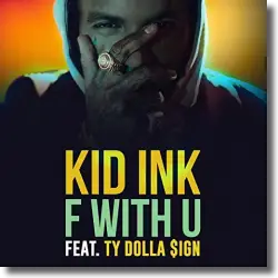 Cover: Kid Ink feat. Ty Dolla $ign - F With U