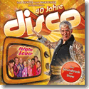 Cover:  Ilja Richter & Nightfever prs.: 40 Jahre Disco - Various Artists