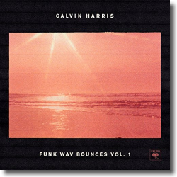 Cover: Calvin Harris - Funk Wav Bounces Vol. 1