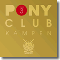 Pony Club Kampen Vol. 3