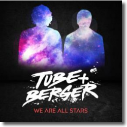 Cover: Tube & Berger - We Are All Stars