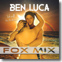 Cover:  Ben Luca - Ich Will (bei dir bleiben) (Fox Mix)