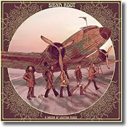 Cover: Siena Root - A Dream Of Lasting Peace