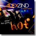 Cover: Alex Zind feat. Darnell TheArtist - Make This Party Hot 2k17