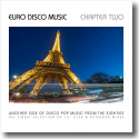 Cover:  Euro Disco Music - Chapter Two - Various Artists