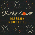 Cover: Marlon Roudette - Ultra Love