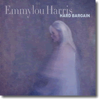 Cover: Emmylou Harris - Hard Bargain