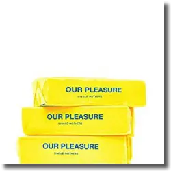 Cover: Single Mother - Our Pleasure