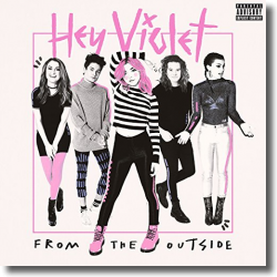 Cover: Hey Violet - From The Outside