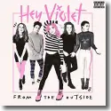 Cover:  Hey Violet - From The Outside