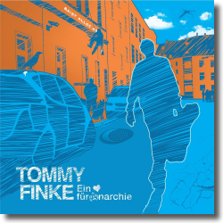 Cover: Tommy Finke - Ein Herz fr Anarchie