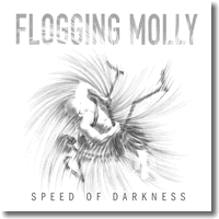 Cover: Flogging Molly - Speed Of Darkness